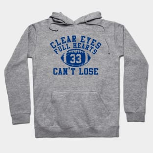 Clear Eyes, Full Hearts, Can't Lose Hoodie